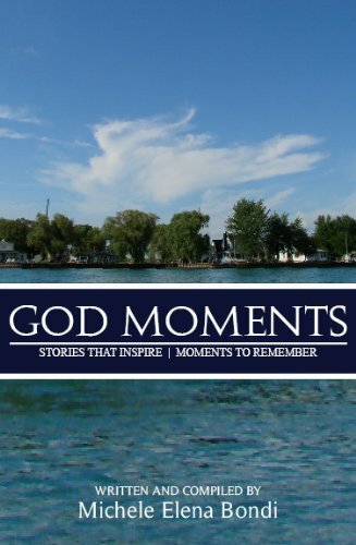 God Moments: Stories That Inspire, Moments to Remember