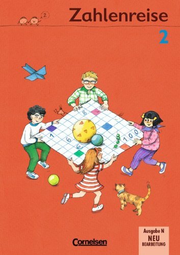Zahlenreise - Ausgabe N: 2. Schuljahr - Schülerbuch mit Kartonbeilagen Zahlenreise - Ausgabe N: 2. Schuljahr - Schülerbuch mit Kartonbeilagen