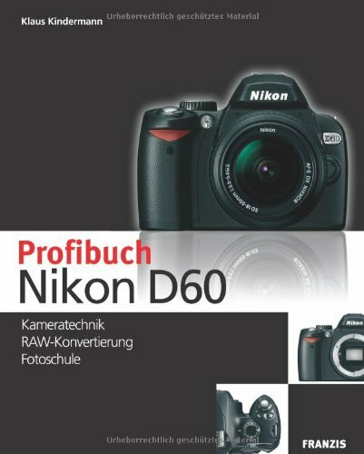 Das Profibuch Nikon D60