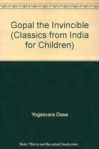 Gopal the Invincible (Classics from India for Children)