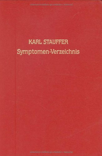 Symptomen-Verzeichnis: nebst vergleichenden Zusätzen zur Homöopathischen Arzneimittellehre