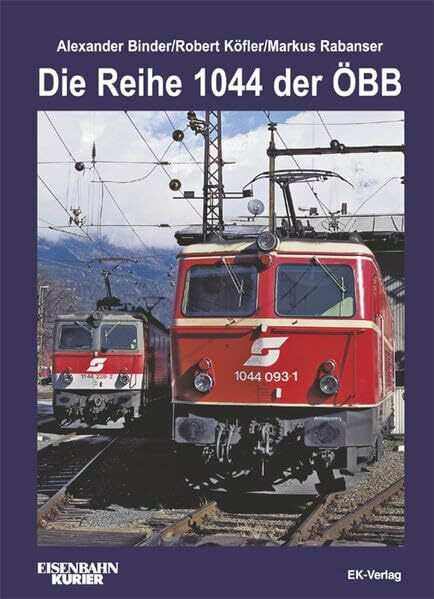 Die Reihe 1044 der ÖBB