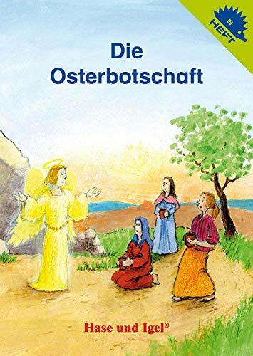 Die Osterbotschaft / Igelheft 5 (Igelhefte)