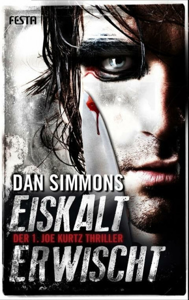 Eiskalt erwischt: Der 1. Joe Kurtz Thriller (Festa CRIME)