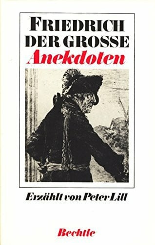 Friedrich der Große - Anekdoten