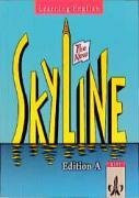 Learning English: Skyline New: Learning English, The New Skyline, Edition A, für Baden-Württemberg, Lesebuch