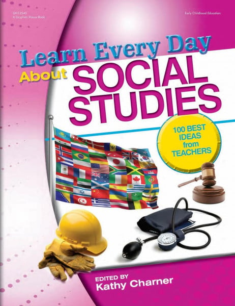 Learn Every Day about Social Studies: 100 Best Ideas from Teachers
