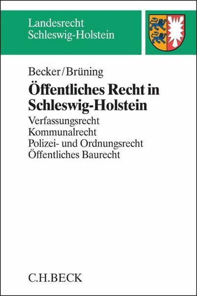 Öffentliches Recht in Schleswig-Holstein: Verfassungsrecht, Kommunalrecht, Polizei- und Sicherheitsrecht, Öffentliches Baurecht