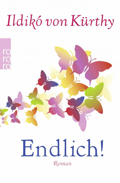 Endlich!: Roman