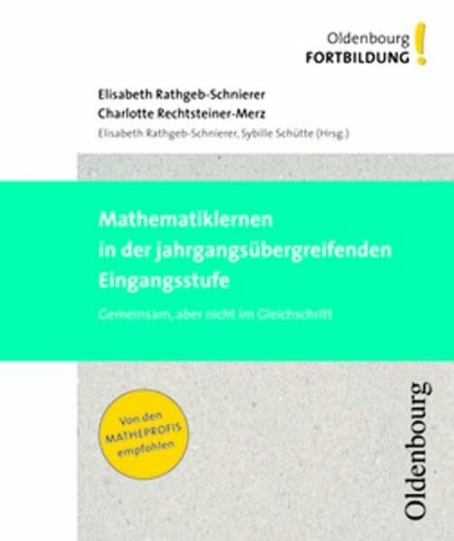Oldenbourg Fortbildung: Mathematiklernen in der jahrgangsübergreifenden Eingangsstufe: Gemeinsam, aber nicht im Gleichschritt