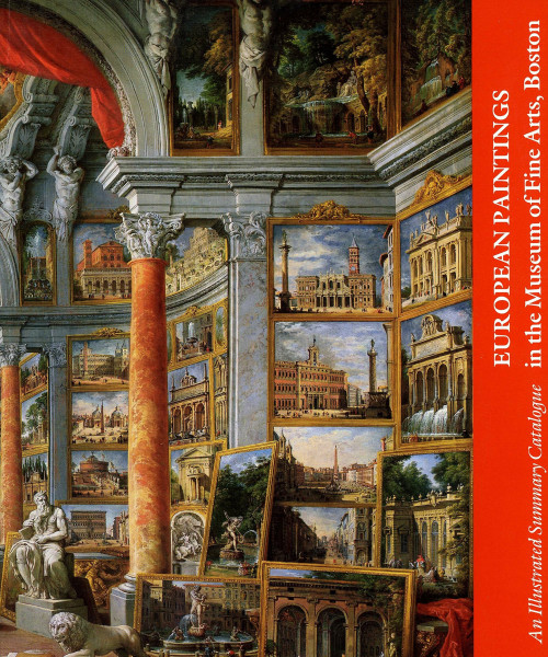 European Paintings in the Museum of Fine Arts, Boston: An Illustrated Summary Catalogue