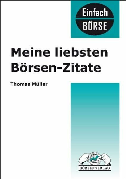 Meine liebsten Börsenzitate (Einfach Börse)