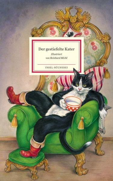 Der gestiefelte Kater: Das berühmte Märchen neu illustriert von Reinhard Michl | Kinderbuch ab 4 Jahre (Insel-Bücherei)