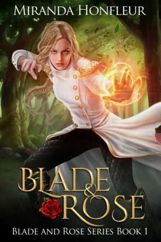 Blade & Rose (Blade and Rose, Band 1) Blade & Rose (Blade and Rose, Band 1)