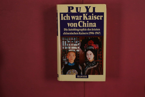 Ich war Kaiser von China