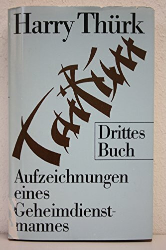 Taifun. Drittes Buch: Aufzeichnungen eines Geheimdienstmannes.