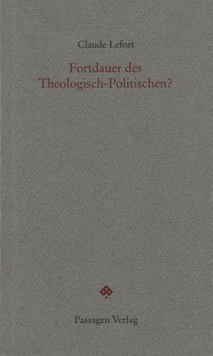 Fortdauer des Theologisch-Politischen?