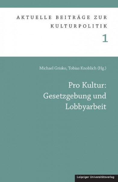 Pro Kultur: Gesetzgebung und Lobbyarbeit