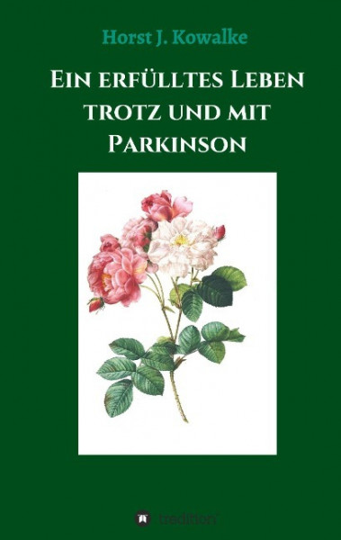 Ein erfülltes Leben mit und trotz Parkinson