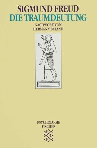 Die Traumdeutung: Nachw. v. Hermann Beland (Sigmund Freud, Werke im Taschenbuch)