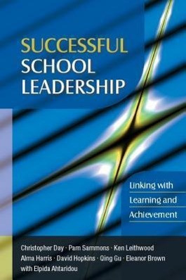 Successful School Leadership: Linking with Learning and Achi