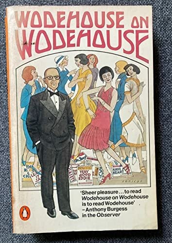 Wodehouse On Wodehouse: Performing Flea; Bring On the Girls; Over Seventy: "Bring on the Girls", "Performing Flea" and "Over... Wodehouse On Wodehouse: Performing Flea; Bring On the Girls; Over Seventy: "Bring on the Girls", "Performing Flea" and "Over Seventy"
