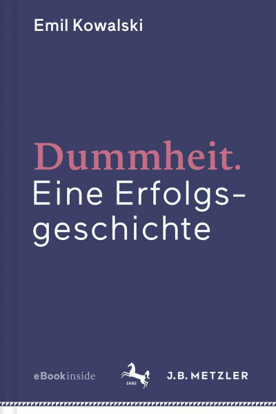 Dummheit: Eine Erfolgsgeschichte