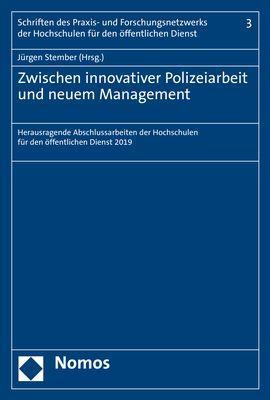 Zwischen innovativer Polizeiarbeit und neuem Management