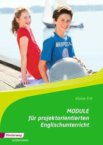 Projekte für den Englischunterricht - Module für lehrwerksunabhängiges Arbeiten im projektorientierten Englischunterricht: Projektheft Klasse 5/6 ... Arbeiten im projektorientierten Unterricht)