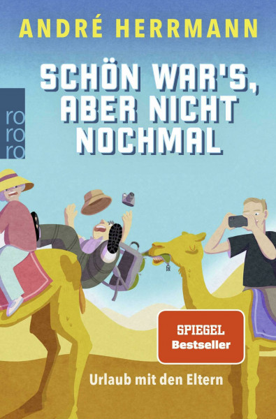 Schön war’s, aber nicht nochmal: Urlaub mit den Eltern