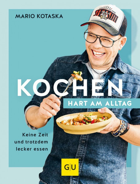 Kochen hart am Alltag: Keine Zeit und trotzdem lecker essen (Promikochbücher)