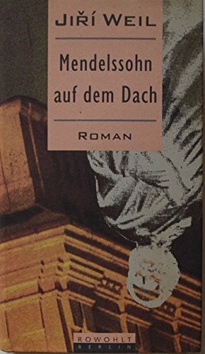 Mendelssohn auf dem Dach. Roman