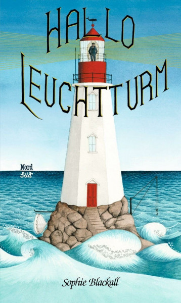 Hallo, Leuchtturm!: Bilderbuch