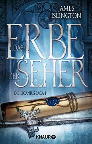 Das Erbe der Seher: Die Licanius-Saga 1 Das Erbe der Seher: Die Licanius-Saga 1