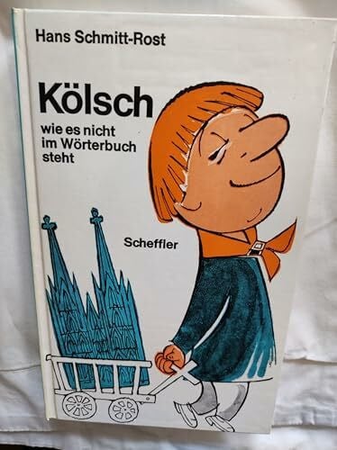 Kölsch wie es nicht im Wörterbuch steht