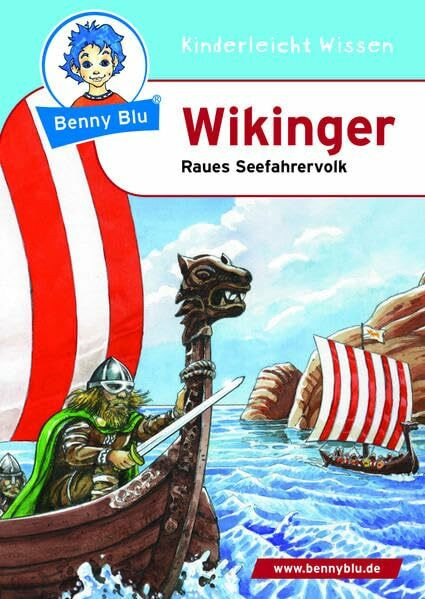 Benny Blu - Wikinger: Raues Seefahrervolk (Benny Blu Kindersachbuch)