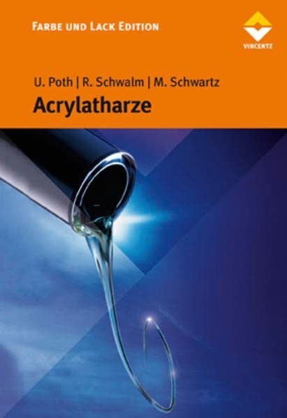 Acrylatharze (Farbe und Lack Edition)