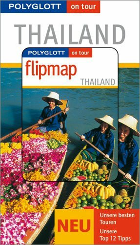 Thailand - Buch mit flipmap: Polyglott on tour Reiseführer
