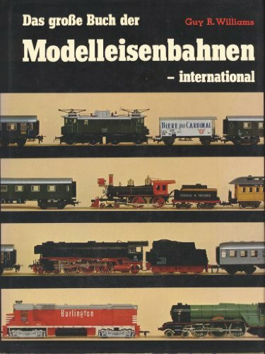 Das große Buch der Modelleisenbahnen, international