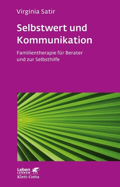 Selbstwert und Kommunikation (Leben lernen, Bd. 18)