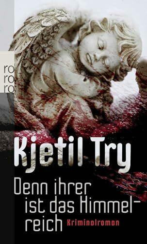 Denn ihrer ist das Himmelreich: Kriminalroman. Deutsche Erstausgabe (Kommissar Lykke ermittelt, Band 1)