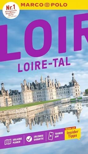 MARCO POLO Reiseführer Loire-Tal: Reisen mit Insider-Tipps. Inklusive kostenloser Touren-App