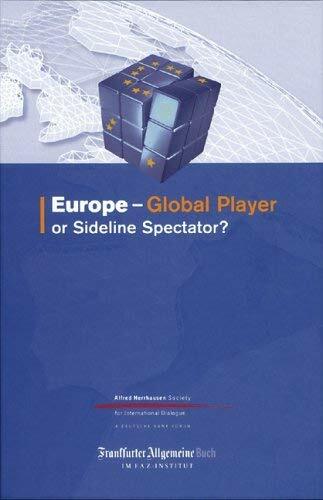 Europe - Global Player or Sideline Spectator? Europe - Global Player or Sideline Spectator?