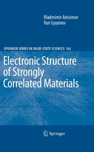 Electronic Structure of Strongly Correlated Materials (Springer Series in Solid-State Sciences, Band 163)