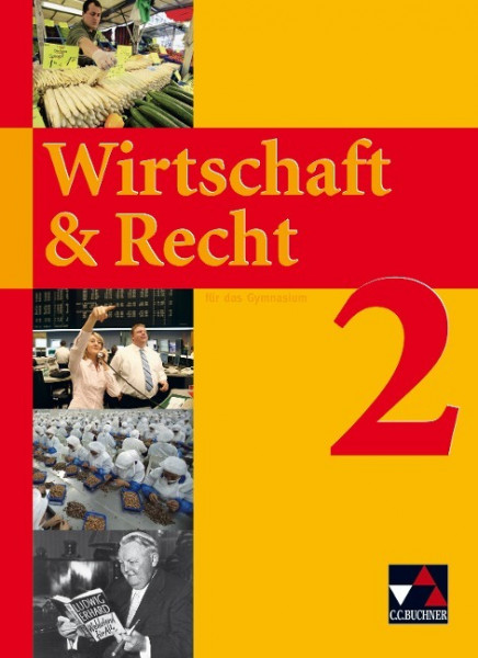 Wirtschaft & Recht 2. Sekundarstufe I Gymnasium