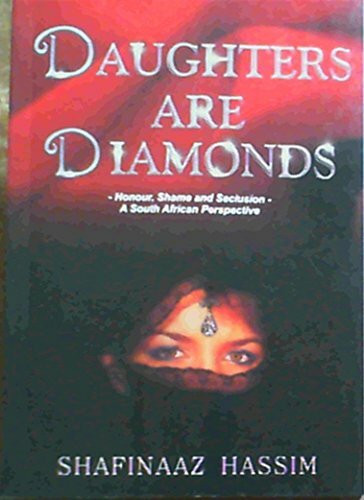 Daughters are Diamonds: Honour, Shame & Seclusion- A South African Perspective