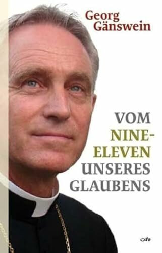 Vom Nine-Eleven unseres Glaubens