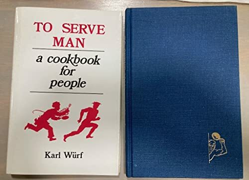 To Serve Man : A Cookbook for People