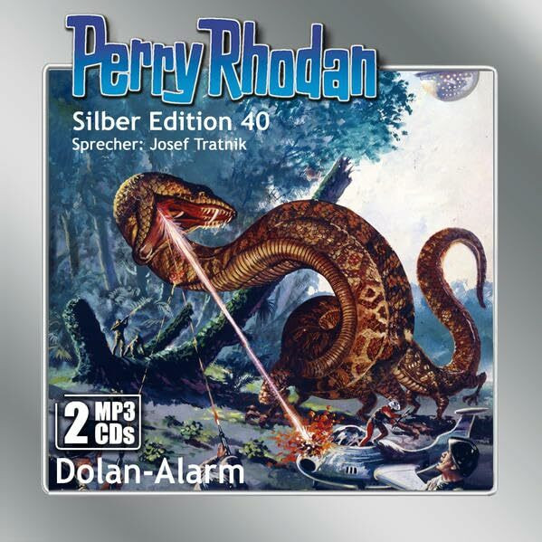 Perry Rhodan Silber Edition (MP3-CDs) 40:Dolan-Alarm: .