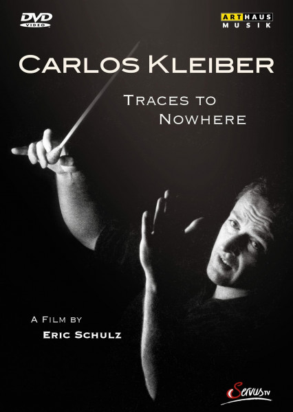 Carlos Kleiber - Traces to Nowhere